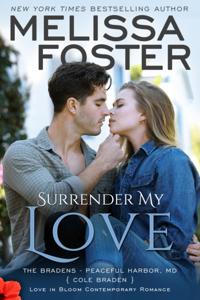 Surrender My Love (The Bradens at Peaceful Harbor, Book Two)