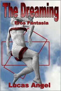 Dreaming: Eros Fantasia