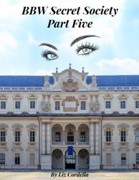 BBW Secret Society-Part Five