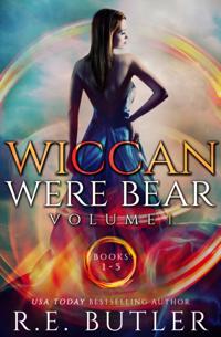 Wiccan-Were-Bear Series Volume One