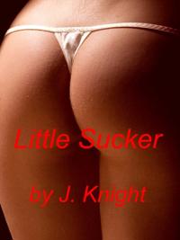 Little Sucker