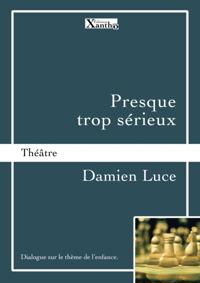 Presque trop serieux