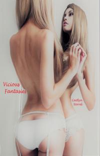 Vicious Fantasies