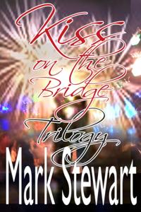 Kiss on the Bridge Trilogy