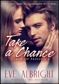 Clash of Passion 2: Taking A Chance