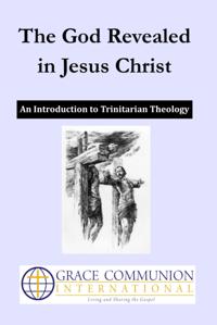 God Revealed in Jesus Christ: An Introduction to Trinitarian Theology