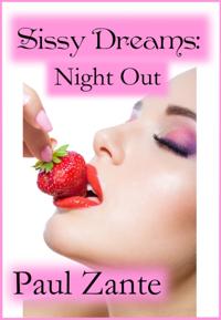 Sissy Dreams: Night Out