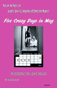 Five Crazy Days in May