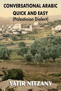 Conversational Arabic Quick and Easy: Palestinian Dialect - Part 1, 2 and 3