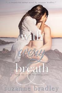 With Every Breath
