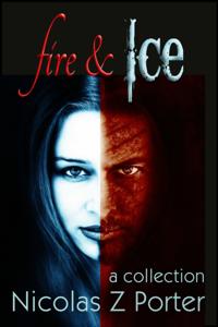 Fire & Ice: A Collection