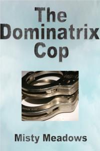 Dominatrix Cop (Female Domination, BDSM, Chastity)