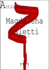 Actionismo Magazine: An Interview with Magdalena Valetti