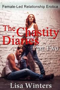 Chastity Diaries Part Two