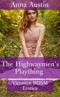Highwaymen's Plaything