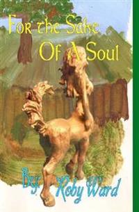 For the Sake of a Soul