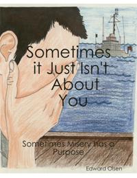 Sometimes It Just Isn't  About You