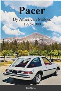 Pacer by American Motors 1975-1980
