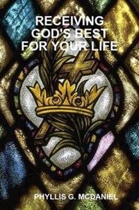 Receiving God's Best for Your Life