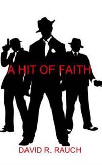 Kirjan kansi "A Hit of Faith"