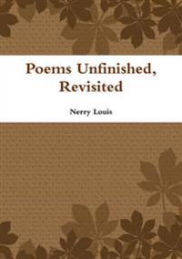Poems Unfinished, Revisited
