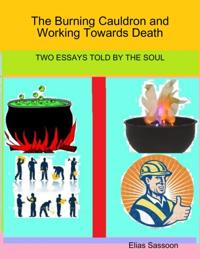 Burning Cauldron and Working Towards Death