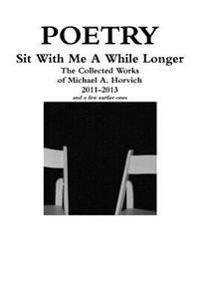 Sit with Me A While Longer