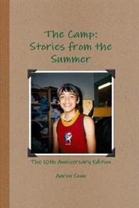 Bokomslag för "The Camp: Stories from the Summer- 10th Anniversary Edition"