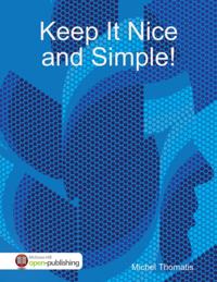 Keep It Nice and Simple!