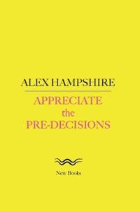 Appreciate the Pre-Decisions