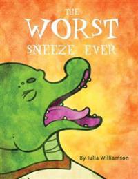The Worst Sneeze Ever