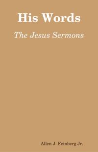His Words: The Sermons of Jesus