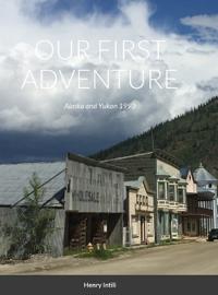 Our First Adventure