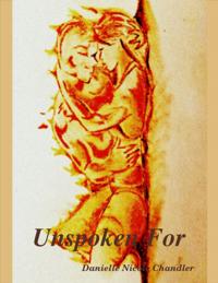 Unspoken For