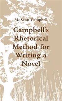 Campbell's Rhetorical Method for Writing a Novel