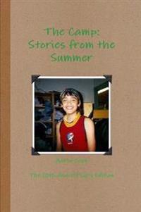 The Camp: Stories from the Summer- 10th Anniversary Edition