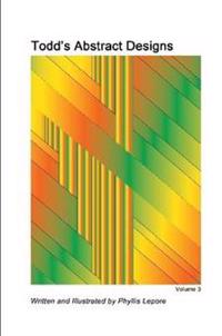 Todd's Abstract Designs Volume 3
