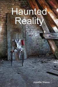 Haunted Reality