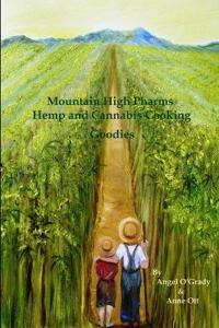 Mountain High Pharms Hemp and Cannabis Cooking Goodies