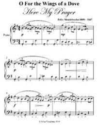 O for the Wings of a Dove Easy Piano Sheet Music