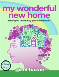 My Wonderful New Home: &quote;Would You Like to Buy Your Own House?&quote;