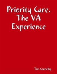 Priority Care. the Va Experience
