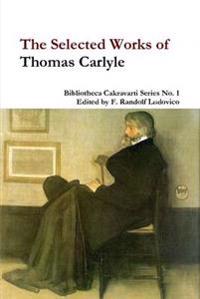 The Selected Works of Thomas Carlyle