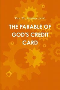 The Parable of God's Credit Card