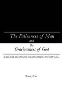 The Fallenness of Man and the Graciousness of God