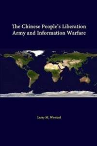The Chinese People's Liberation Army and Information Warfare