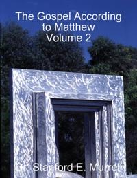 Gospel According to Matthew Volume 2