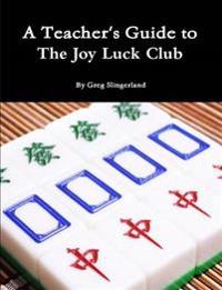 A Teacher's Guide to the Joy Luck Club