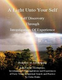 Light Unto Your Self
