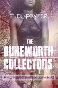 Pure Sanitation: the Duneworth Collectors